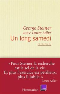 Un long samedi : entretiens