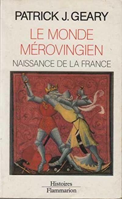 Naissance de la France : le monde mérovingien