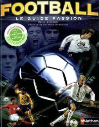 Football, le guide passion