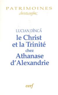 Le Christ et la Trinité chez Athanase d'Alexandrie