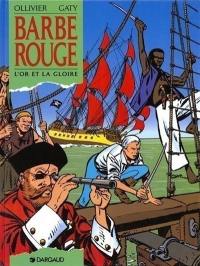 Barbe-Rouge. Vol. 23. L'or et la gloire