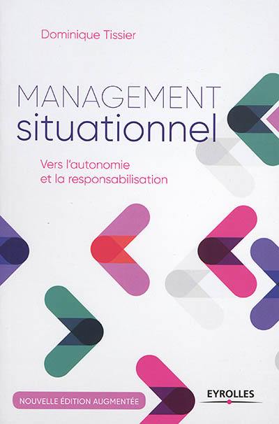 Management situationnel : vers l'autonomie et la responsabilisation