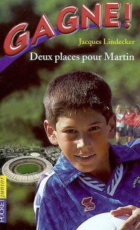 Gagne !. Vol. 2. Deux places pour Martin