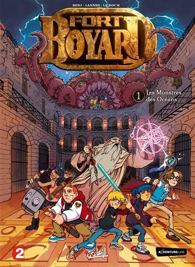 Fort Boyard. Vol. 1. Les monstres des océans