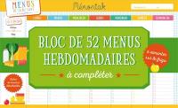 Bloc de 52 menus hebdomadaires à compléter : à aimanter sur le frigo