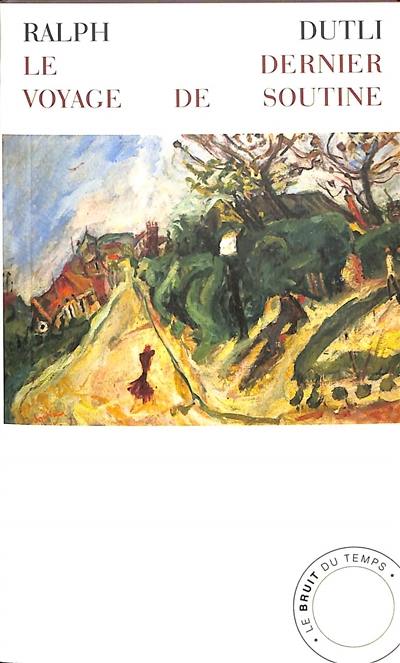 Le dernier voyage de Soutine