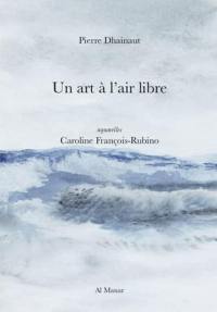 Un art à l'air libre