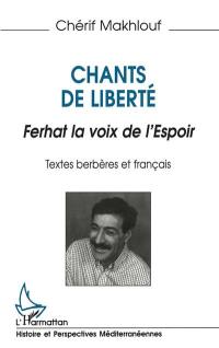 Chants de liberté : Ferhat, la voix de l'espoir