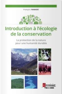 Introduction à l'écologie de la conservation : la protection de la nature pour une humanité durable