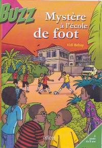 Mystère à l'école de foot