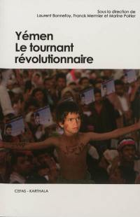 Yémen, le tournant révolutionnaire