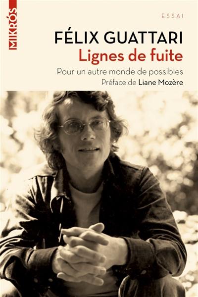 Lignes de fuite : pour un autre monde de possibles