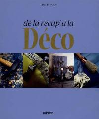 De la récup' à la déco