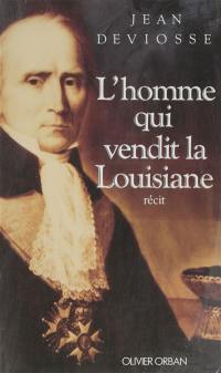 L'homme qui vendit la Louisiane