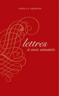 Lettres à mes amants : extraites de Nouveau recueil de lettres des dames tant anciennes que modernes