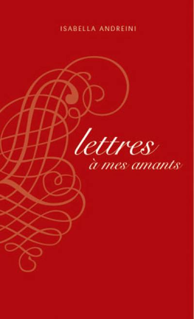 Lettres à mes amants : extraites de Nouveau recueil de lettres des dames tant anciennes que modernes