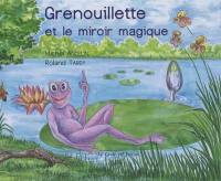 Grenouillette et le miroir magique