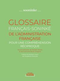 Glossaire français-soninké de l'administration française : pour une compréhension réciproque