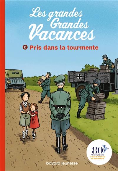 Les grandes grandes vacances. Vol. 2. Pris dans la tourmente