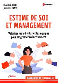 Estime de soi et management : valoriser les individus et les équipes pour progresser collectivement