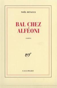 Bal chez Alfeoni