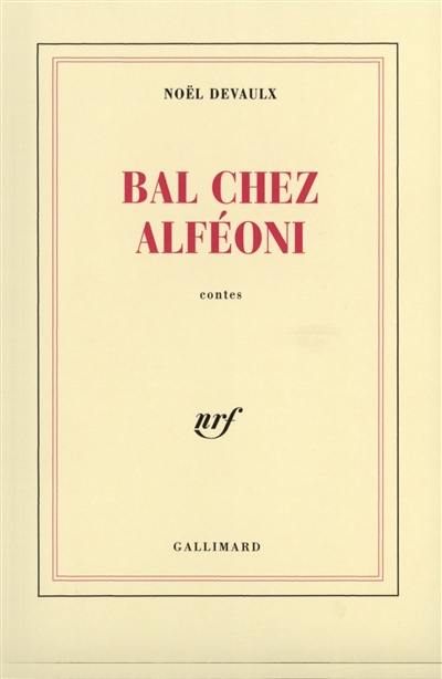 Bal chez Alfeoni