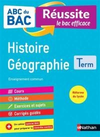 Histoire géographie terminale : enseignement commun : réforme du lycée