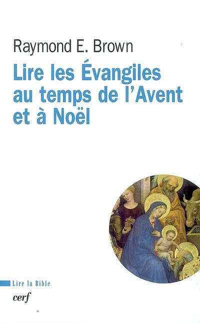 Lire les Évangiles au temps de l'Avent et à Noël