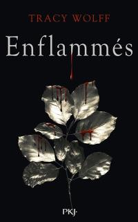 Assoiffés. Vol. 10. Enflammés