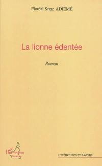 La lionne édentée