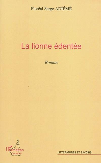 La lionne édentée