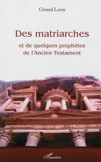 Des matriarches et de quelques prophètes de l'Ancien Testament