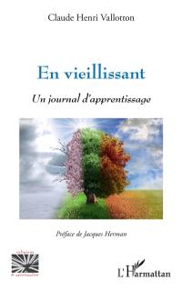 En vieillissant : un journal d'apprentissage