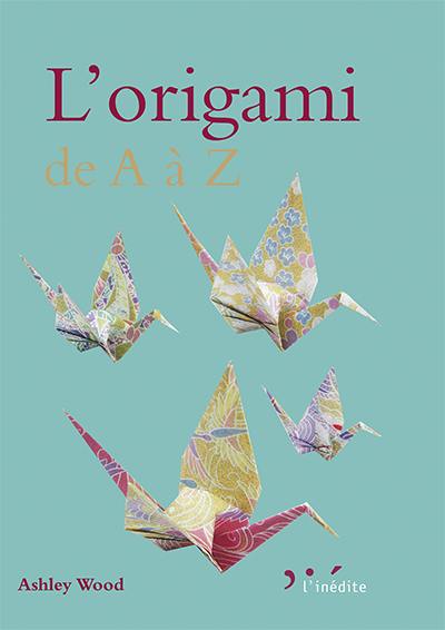 L'origami de A à Z