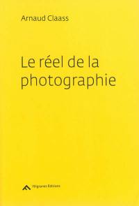 Le réel de la photographie