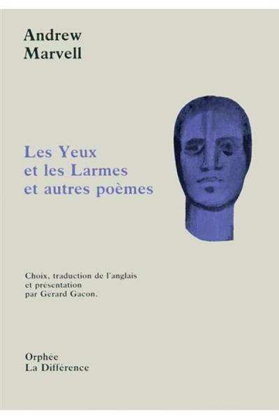 Les yeux et les larmes : et autres poèmes