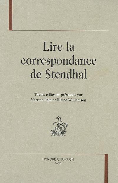 Lire la correspondance de Stendhal