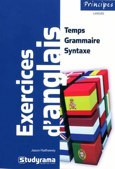 Exercices d'anglais : temps, grammaire, syntaxe