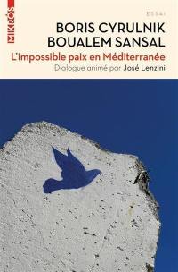 L'impossible paix en Méditerranée