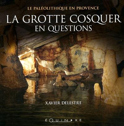 La grotte Cosquer en questions