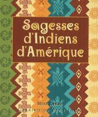 Sagesses d'Indiens d'Amérique