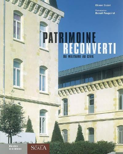 Patrimoine reconverti : du militaire au civil