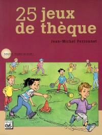 25 jeux de thèque