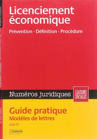 Liaisons sociales. Numéros juridiques. Licenciement économique : prévention, définition, procédure