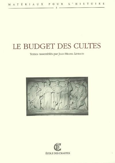 Le budget des cultes : actes de la journée d'études du 30 janvier 2006