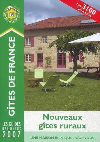 Nouveaux gîtes ruraux 2007 : les 3.100 nouveautés