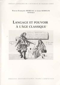 Langage et pouvoir à l'âge classique