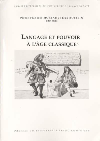 Langage et pouvoir à l'âge classique