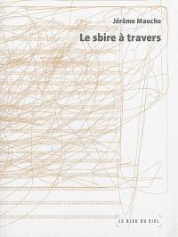 Le sbire à travers