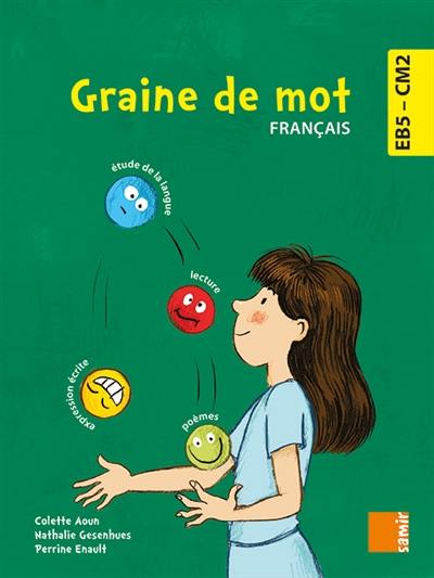 Graine de mot, français EB5-CM2